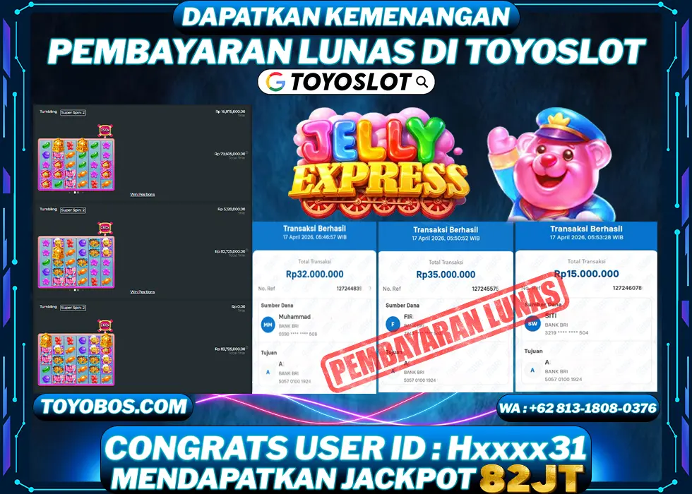 TOYOSLOT - BUKTI KEMENANGAN JACKPOT Jelly Express Rp82,000,000,- LUNAS
